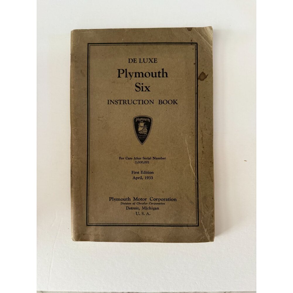 De Luxe Plymouth Six 1933 Instruction Book First Edition April 1933 Vintage